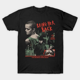 Bring Her Back Movie T-Shirt